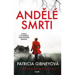 Andělé smrti - Patricia Gibneyová