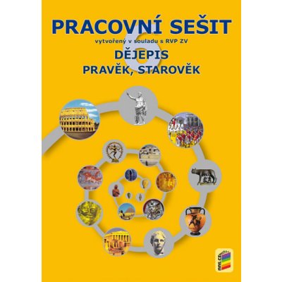 DĚJEPIS 6 PRACOVNÍ SEŠIT PRAVĚK, STAROVĚK – Hledejceny.cz