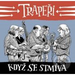 Trapeři Když se stmívá CD – Sleviste.cz