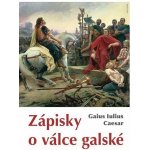 Zápisky o válce galské - Gaius Iulius Caesar nepoužívat – Hledejceny.cz