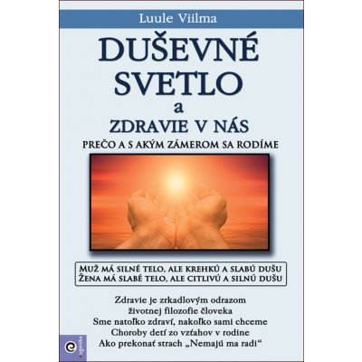 Duševné svetlo a zdravie v nás – Hledejceny.cz