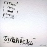 Subkicks - Threes Fives And Sevens CD – Zbozi.Blesk.cz