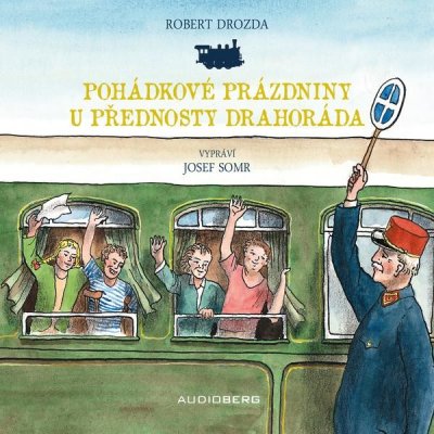 Pohádkové prázdniny u přednosty Drahodára – Sleviste.cz