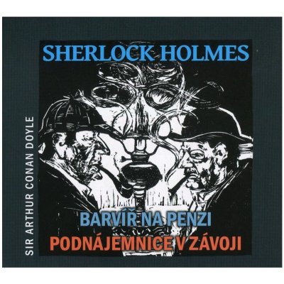 Sherlock Holmes Barvíř na penzi, Podnájemnice v závoji - Arthur Conan Doyle, Jiří Tomek, Jaroslav Kuneš, Maxmilián Hornyš – Zboží Mobilmania