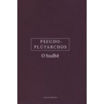 O hudbě – Pseudo-Plútarchos – Sleviste.cz