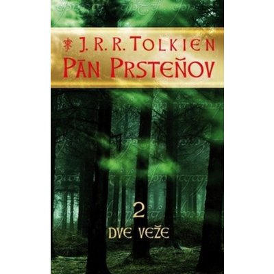 Pán prsteňov II. - Dve veže - J.R.R. Tolkien – Sleviste.cz