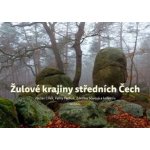 Žulové krajiny středních Čech - Cílek Václav – Hledejceny.cz