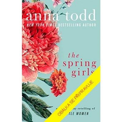 Sestry Springovy - Anna Todd