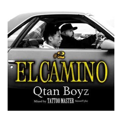 Qtan Boyz - El Camino #2 Mixed By Tattoo Master CD
