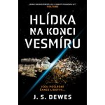 Hlídka na konci vesmíru - J.S. Dewes - e-kniha – Zboží Dáma
