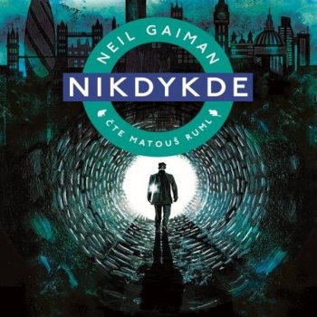 Nikdykde - Gaiman Neil