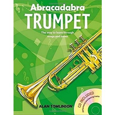 Abracadabra Trumpet + CD trumpeta, škola hry prostřednictvím písníček a melodií – Zboží Mobilmania