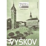 Zmizelá Morava - Vyškov - Mikulka Radek – Hledejceny.cz
