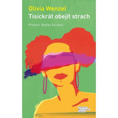 Tisíckrát obejít strach - Olivia Wenzel