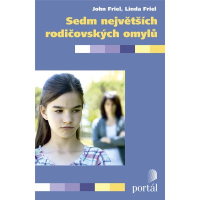 Sedm největších rodičovských omylů – Zboží Mobilmania