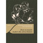 Život ve znacích: studie k dílu Johna Deelyho – Hledejceny.cz
