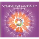 Vybarvujeme mandaly 2 – Hledejceny.cz