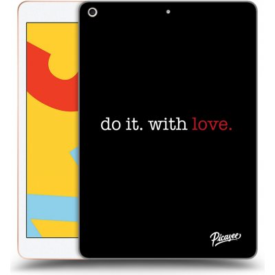 Picasee silikonový černý obal pro Apple iPad 10.2" 2019 7. gen Do it. With love. – Zboží Mobilmania