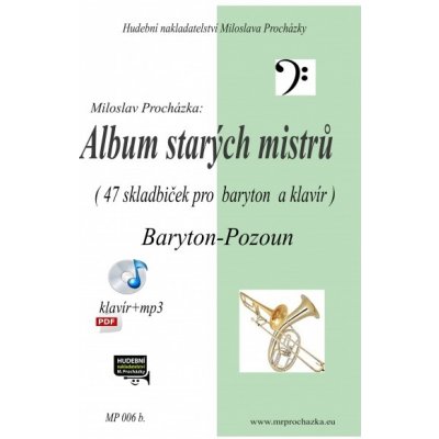 Album starých mistrů 47 klasických skladeb pro pozoun a klavír – Sleviste.cz