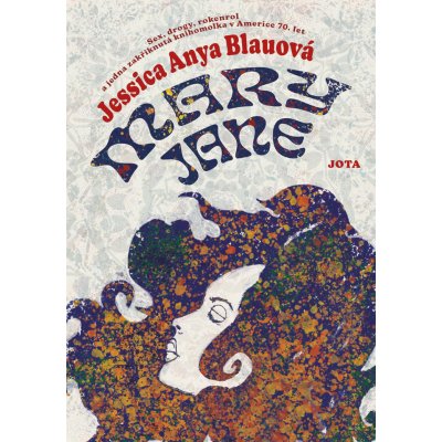Mary Jane - Jessica Anya Blau – Zbozi.Blesk.cz