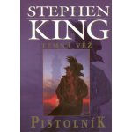 Pistolník - Stephen King – Hledejceny.cz