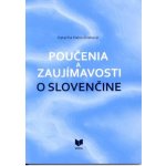 Poučenia a zaujímavosti o slovenčine - Katarína Habovštiaková – Zbozi.Blesk.cz