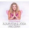 Kniha Ajurvéda & jóga pro ženy - Zuzana Klingrová