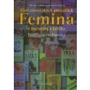 Klub slovenských prozaičiek Femina v literatúre a kritike -- Profily a rozhovory - Daniela Příhodová, Etela Farkašová