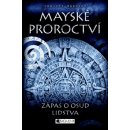 Mayské proroctví Zápas o osud lidstva