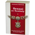 Sensei ze Šambaly 1 - Novych Anastasia – Hledejceny.cz