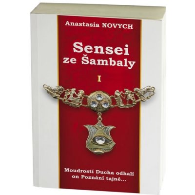Sensei ze Šambaly 1 - Novych Anastasia – Zbozi.Blesk.cz
