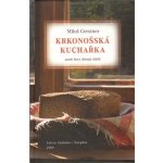 Krkonošská kuchařka aneb Hory dávají chléb - Gerstner Miloš – Hledejceny.cz