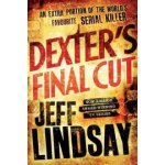 Dexter\'s Final Cut - Jeff Lindsay – Hledejceny.cz