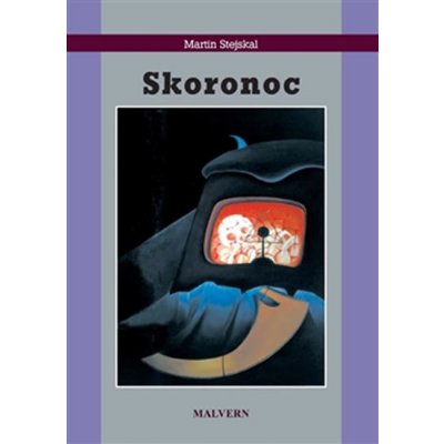 Skoronoc - Martin Stejskal