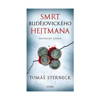 Smrt budějovického hejtmana - Sterneck Tomáš