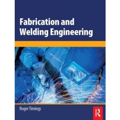 Fabrication and Welding Engineering - R. Timings