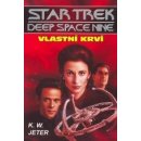 Star Trek - Deep Space 9 - Vlastní krví K. W. Jeter