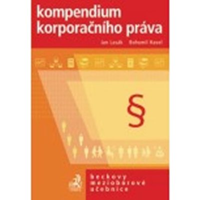 Kompendium korporačního práva - Lasák Jan – Zboží Mobilmania