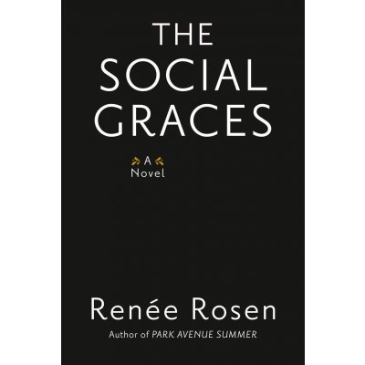 The Social Graces - Renée Rosen