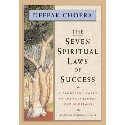 The Seven Spiritual Laws of Success - Deepak Chopra – Zbozi.Blesk.cz