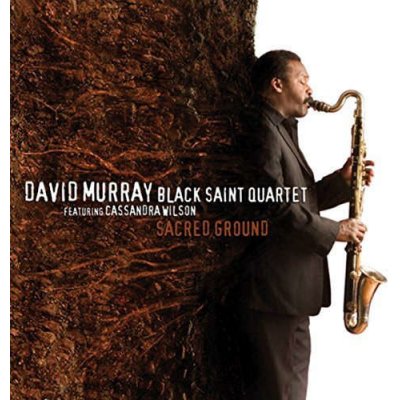 David Murray Black Saint Quartet - Sacred Ground/Feat. Cassandra Wilson (CD)