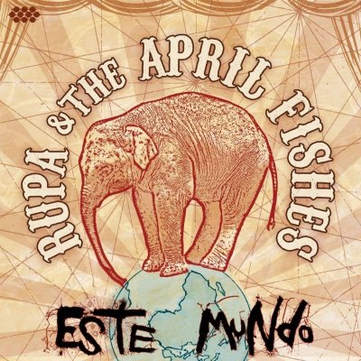 Rupa & The April Fishes - Este Mundo CD – Hledejceny.cz