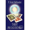 Kniha Tarot pro začátečníky - Hollander P. Scott
