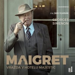 Maigret – Vražda v hotelu Majestic - Georges Simenon