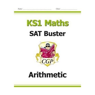 New KS1 Maths SAT Buster: Arithmetic for tests in 2018 and beyond