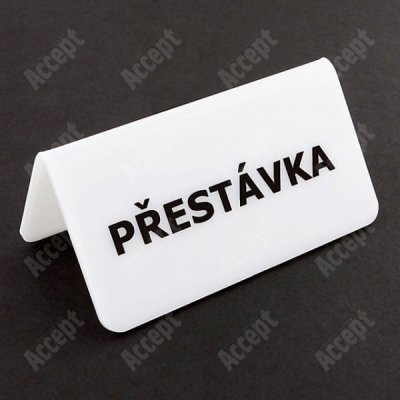 ACCEPT Akrylátový stojánek PŘESTÁVKA 115 x 60 mm - bílý stojánek – Zbozi.Blesk.cz