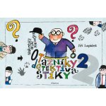 Otazníky detektiva Štiky 2 - Jiří Lapáček – Zboží Dáma