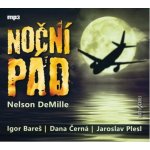 Noční pád - Nelson DeMille - čte Igor Bareš, Dana Černá, Jaroslav Plesl – Hledejceny.cz