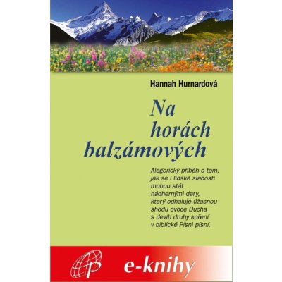 Hurnardová Hannah - Na horách balzámových