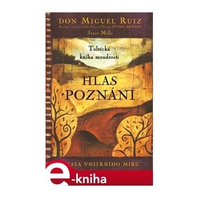 Hlas poznání - Miguel Ruiz Don – Zbozi.Blesk.cz